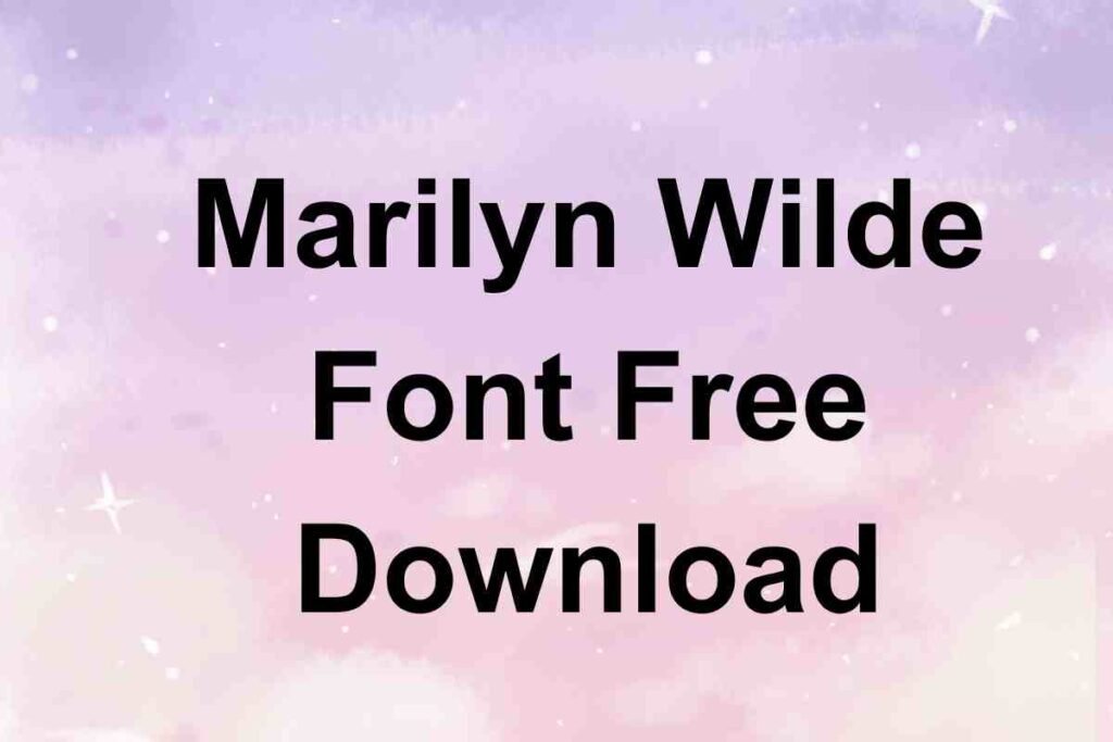 Marilyn Wilde Font Free Download