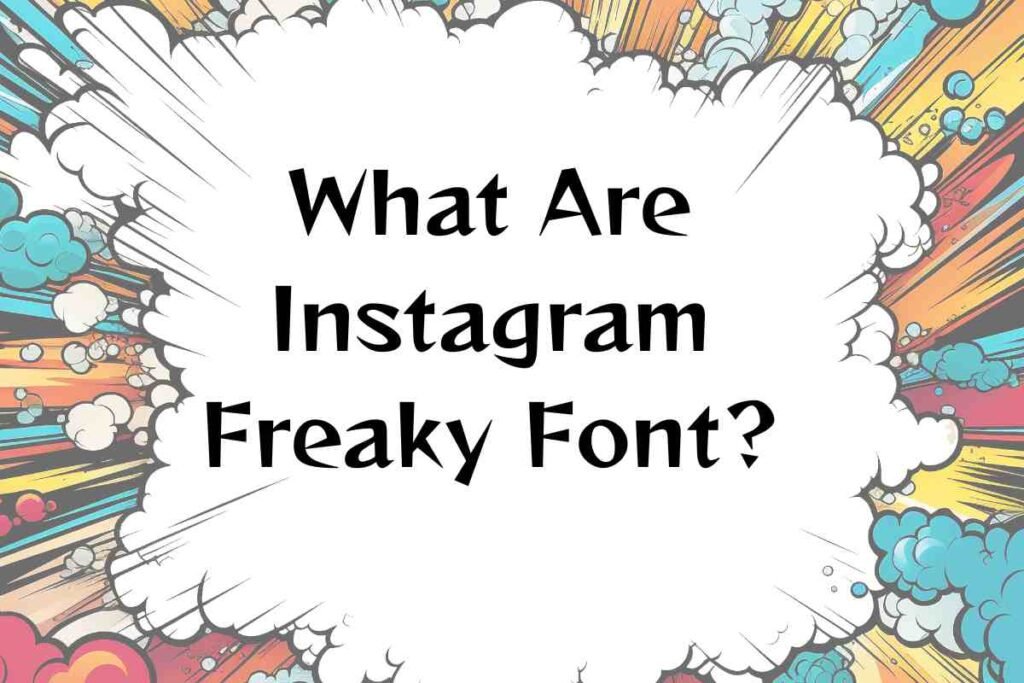 Instagram freaky font