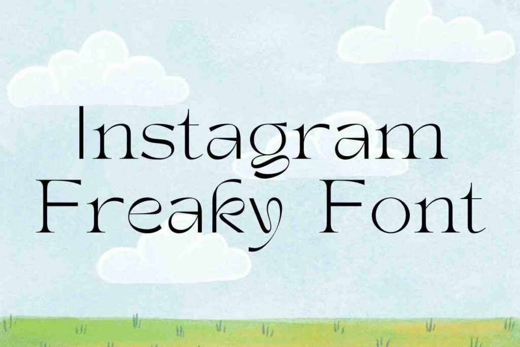 Instagram freaky font