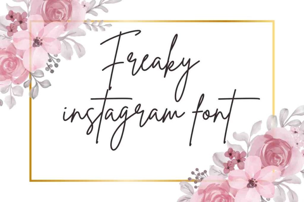 Freaky instagram font