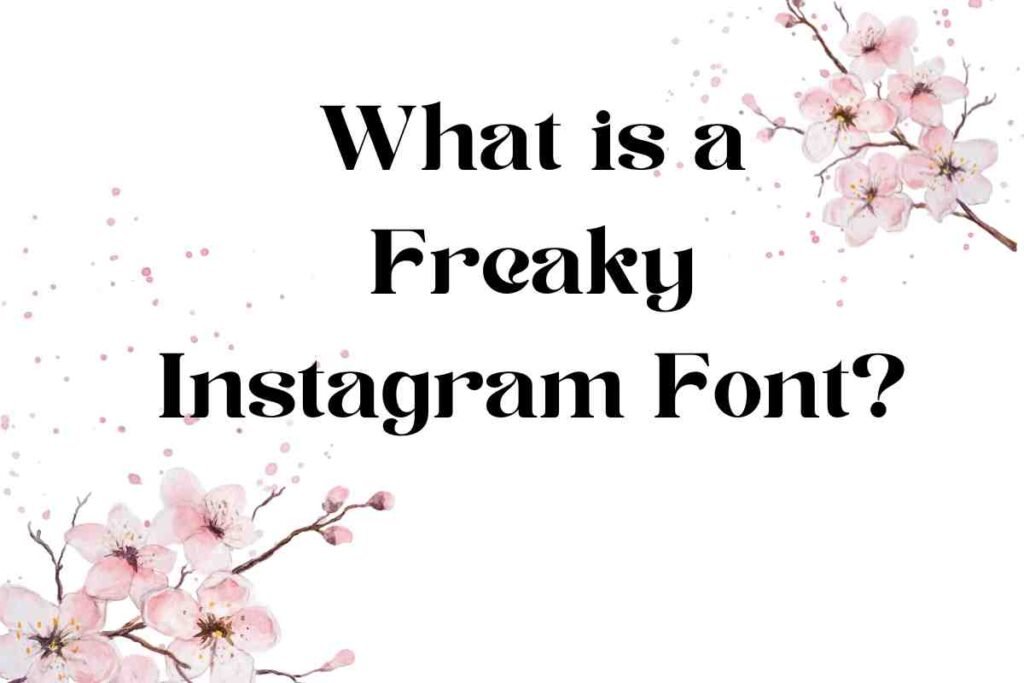 Freaky instagram font