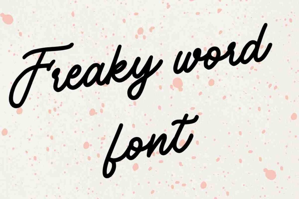 Freaky word font