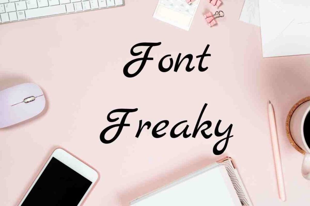 Font Freaky